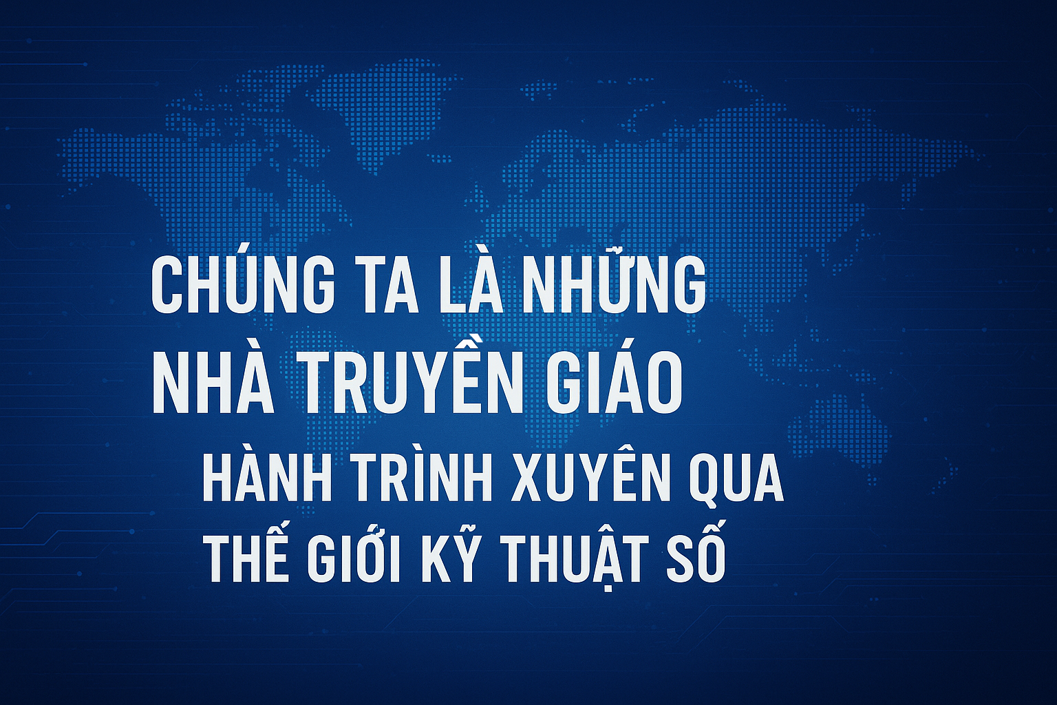 Truyền giáo trong thời đại kỹ thuật số